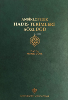 Ansiklopedik Hadis Terimleri Sözlüğü Mücteba Uğur