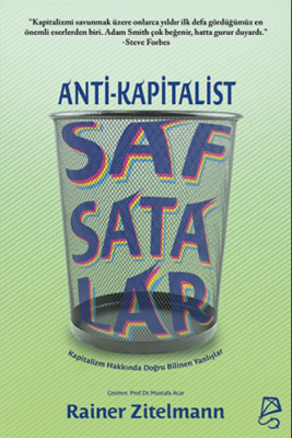 Anti-Kapitalist Safsatalar Rainer Zitelmann