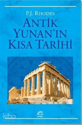 Antik Yunan'ın Kısa Tarihi P. J. Rhodes