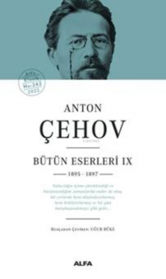 Anton Çehov Bütün Eserleri IX 1895 -1897 Anton Çehov