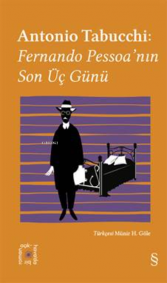 Antonio Tabucchi: ;Fernando Pessoa’nın Son Üç Günü Antonio Tabucchi