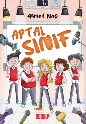 Aptal Sınıf Ahmet Naç