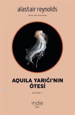 Aquila Yarığı'nın Ötesi Alastair Reynolds