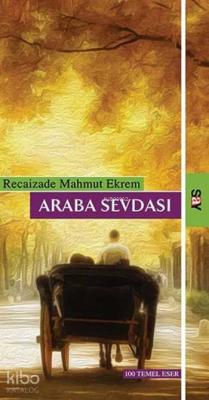 Araba Sevdası Recaizade Mahmut Ekrem