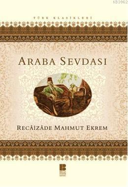 Araba Sevdası Recaizade Mahmut Ekrem