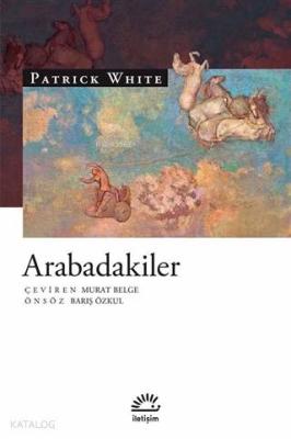 Arabadakiler Patrick White