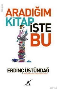 Aradığım Kitap İşte Bu Erdinç Üstündağ