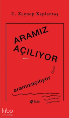 Aramız Açılıyor C. Zeynep Kaplantaş