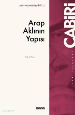 Arap Aklının Yapısı Muhammed Abid El-Cabiri