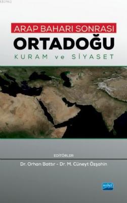 Arap Baharı Sonrası Ortadoğu - Kuram ve Siyaset Kolektif