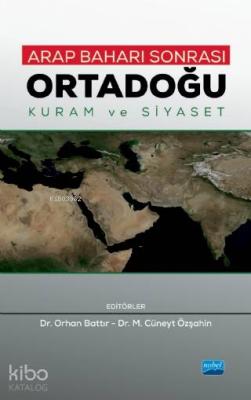 Arap Baharı Sonrası Ortadoğu - Kuram ve Siyaset Kolektif