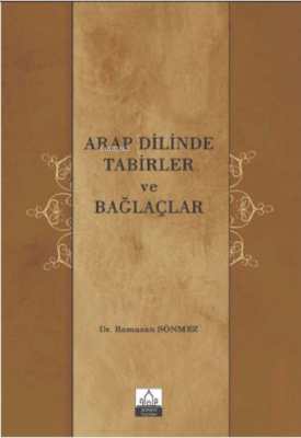 Arap Dilinde Tabirler Ve Bağlaçlar Ramazan Sönmez