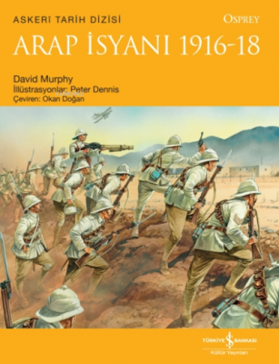 Arap İsyanı 1916 - 18 David Murphy