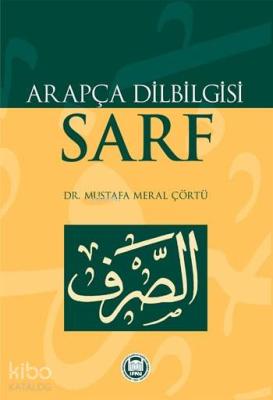 Arapça Dilbilgisi Sarf Mustafa Meral Çörtü