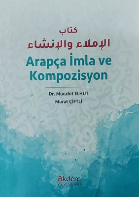 Arapça İmla ve Kompozisyon Mücahit Elhut