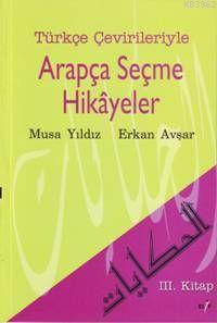 Arapça Seçme Hikayeler 3. Kitap Musa Yıldız