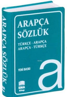 Arapça Sözlük; Türkçe - Türkçe Arapça Sözlük Kolektif