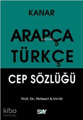 Arapça - Türkçe Cep Sözlüğü Mehmet Kanar