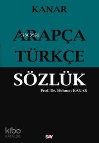 Arapça-Türkçe Sözlük (Ciltli) Mehmet Kanar