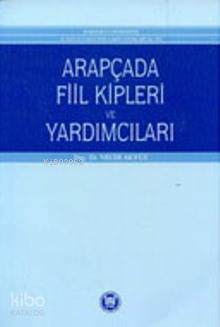 Arapçada Fiil Kipleri ve Yardımcıları Vecdi Akyüz