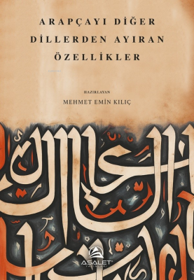 Arapçayı Diğer Dillerden Ayıran Özellikler Mehmet Emin Kılıç