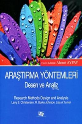 Araştırma Yöntemleri Desen ve Analiz Larry B. Christensen