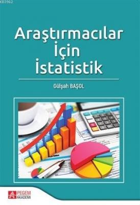 Araştırmacılar İçin İstatistik Gülşah Başol