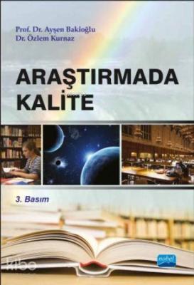 Araştırmada Kalite Ayşen Bakioğlu