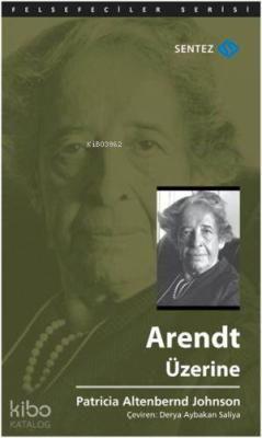 Arendt Üzerine Patricia Altenbernd Johnson