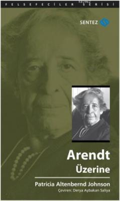 Arendt Üzerine Patricia Altenbernd Johnson