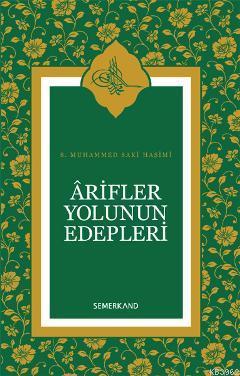 Arifler Yolunun Edepleri S. Muhammed Sakı Erol