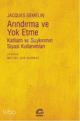 Arındırma ve Yoketme Jacques Semelin