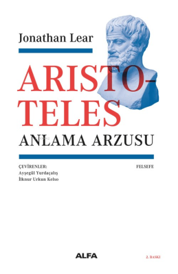 Aristoteles - Anlama Arzusu Jonathan Lear