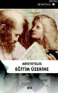 Aristoteles Eğitim Üzerine John Burnett