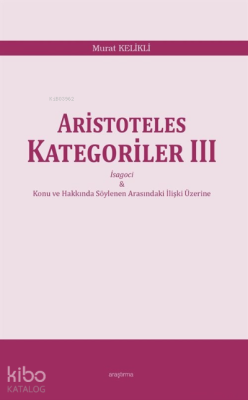 Aristoteles Kategoriler III Murat Kelikli