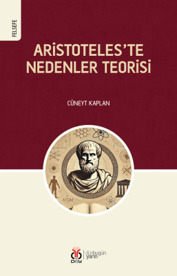 Aristoteles’te Nedenler Teorisi Cüneyt Kaplan