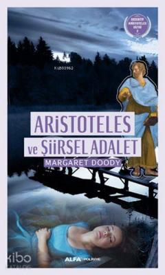 Aristoteles ve Şiirsel Adalet Margaret Doody