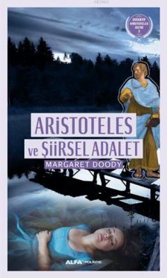 Aristoteles ve Şiirsel Adalet Margaret Doody