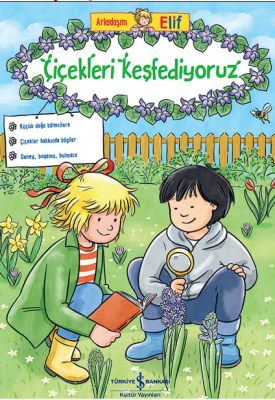 Arkadaşim Elif – Çiçekleri Keşfediyoruz Hanna Sörensen