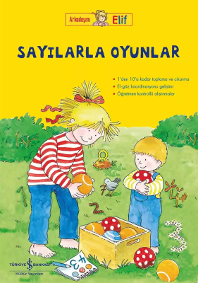 Arkadaşım Elif - Sayılarla Oyunlar Hanna Sörensen