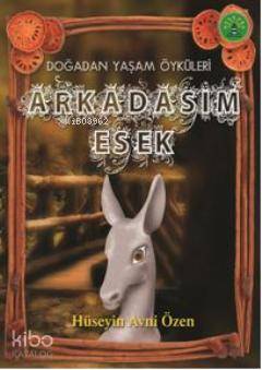 Arkadaşım Eşek Hüseyin Avni Özen