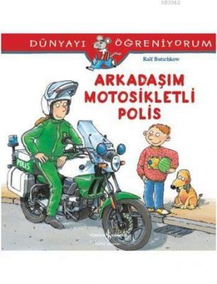 Arkadaşım Motosikletli Polis Ralf Butschkow