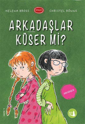 Arkadaşlar Küser mi? Christel Ronns