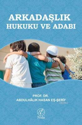 Arkadaşlık Hukuku ve Adabı Abdulhalık Hasan Eş-Şerif