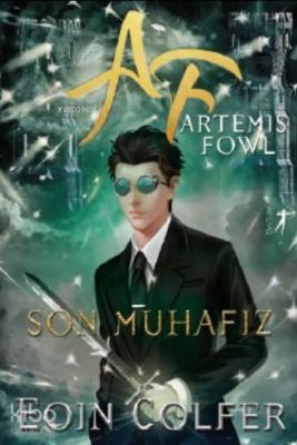 Artemis Fowl Son Muhafız Eoin Colfer