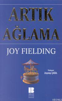 Artık Ağlama Joy Fielding