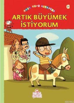 Artık Büyümek İstiyorum Françoise Rastoin-Faugeron