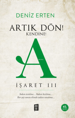 Artık Dön! Kendine! Deniz Erten