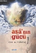 Asa'nın Gücü Can Alpgüvenç