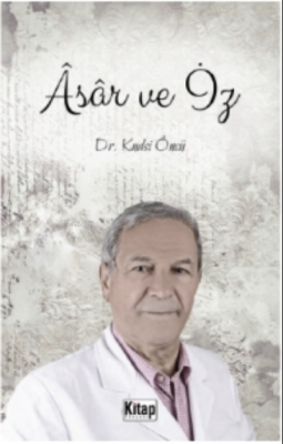 Asar Ve İz Kudsi Öncü